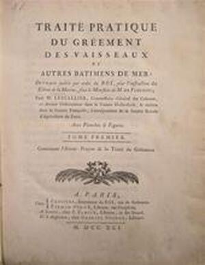 Traité pratique du gréement des vaisseaux et autres batimens de mer. - Daniel Lescallier Traité pratique du gréement des vaisseaux et autres batimens de mer. - Daniel Lescallier