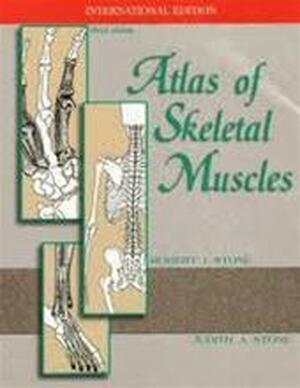 Atlas of Skeletal Muscles - Robert J. Stone, Judith A. Stone
