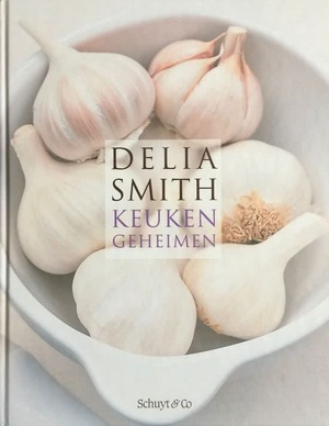 Keukengeheimen - Deel 2 - Delia Smith
