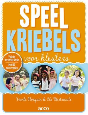 Speelkriebels voor kleuters - Veerle Florquin, Els Bertrands Speelkriebels voor kleuters - Veerle Florquin, Els Bertrands