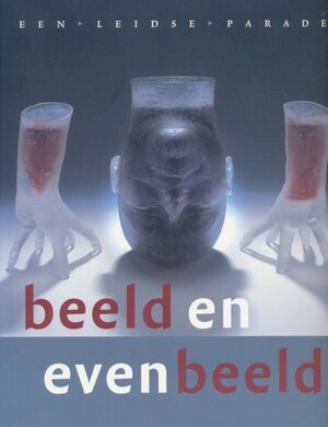 Beeld en evenbeeld - H. Bolten-Rempt, J. Rijsdam