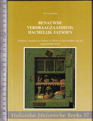 Benauwde verdraagzaamheid, hachelijk fatsoen - Leenders