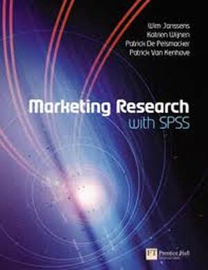 Marketing Research with SPSS - Wim Janssens, Katrien Wijnen, Patrick e.a. De Pelsmacker