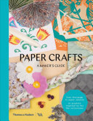 Paper Crafts - Victoria & Albert Museum Paper Crafts - Victoria & Albert Museum
