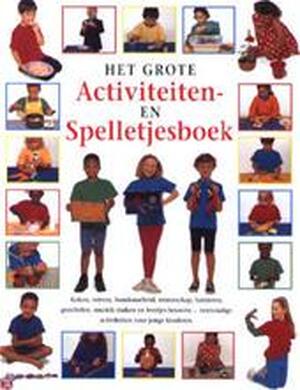Het grote activiteiten- en spelletjesboek - Gea Scheperkeuter, Eveline Deul