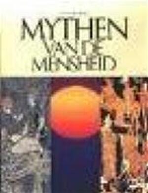 Mythen van de mensheid - A. Eliot Mythen van de mensheid - A. Eliot