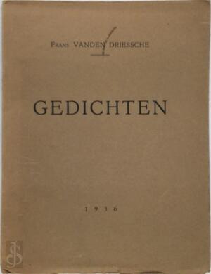 Gedichten - Frans Vanden Driessche Gedichten - Frans Vanden Driessche