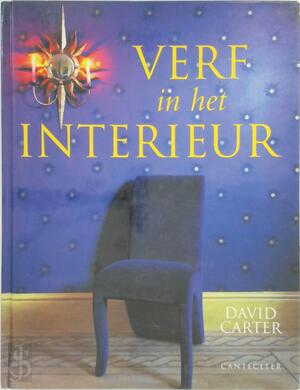 Verf in het interieur - David Carter, Lisa Scargo, Studio Imago Verf in het interieur - David Carter, Lisa Scargo, Studio Imago
