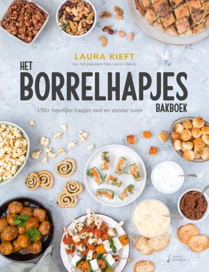 Het Borrelhapjes Bakboek - Laura Kieft Het Borrelhapjes Bakboek - Laura Kieft