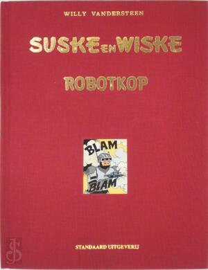 Robotkop - Willy Vandersteen Robotkop - Willy Vandersteen