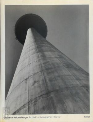  Architekturphotographie 1952-72 - Heinrich Heidersberger