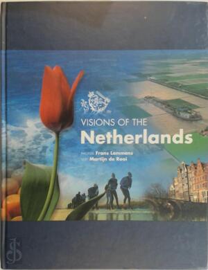 Visions of the Netherlands - Martijn de Rooi Visions of the Netherlands - Martijn de Rooi