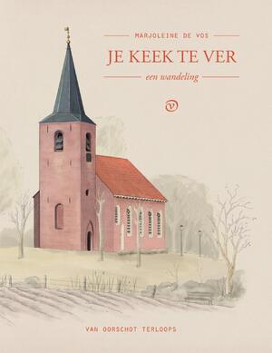 Je keek te ver - Marjoleine de Vos Je keek te ver - Marjoleine de Vos