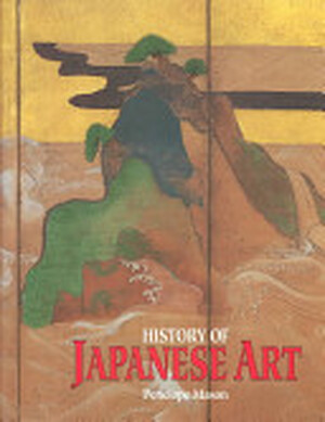 History of Japanese Art - Penelope E. Mason, Harry N Abrams