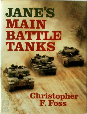 Jane's Main Battle Tanks - Christopher F. Foss Jane's Main Battle Tanks - Christopher F. Foss