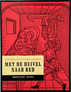 Met de duivel naar bed - Monika Triest, Lou Gils Met de duivel naar bed - Monika Triest, Lou Gils