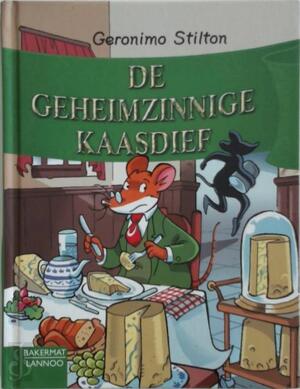 De geheimzinnige kaasdief - G. Stilton, Silvia Bigolin, Vio Letter