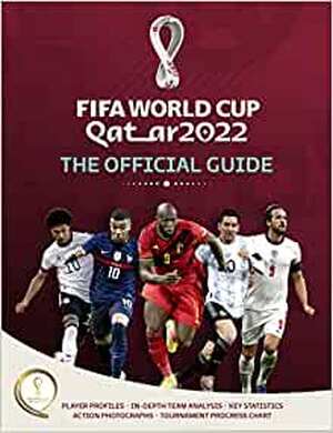FIFA World Cup Qatar 2022: The Official Guide - Keith Radnedge FIFA World Cup Qatar 2022: The Official Guide - Keith Radnedge