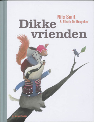 Dikke vrienden - Nils Smit Dikke vrienden - Nils Smit