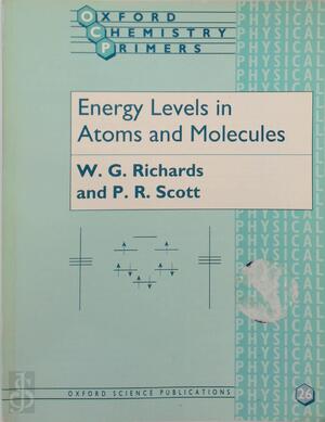 Energy Levels in Atoms and Molecules - W Richards