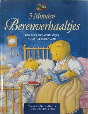 5 minuten berenverhaaltjes - Nicola Baxter, Jenny Press, Textcase