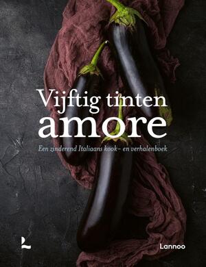 Vijftig tinten amore - Stefaan Daeninck, Debbie Brackez