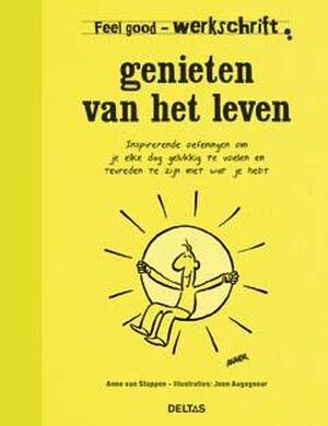Genieten van het leven - Anne van Stappen Genieten van het leven - Anne van Stappen