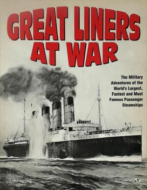 Great Liners at War - Stephen Harding