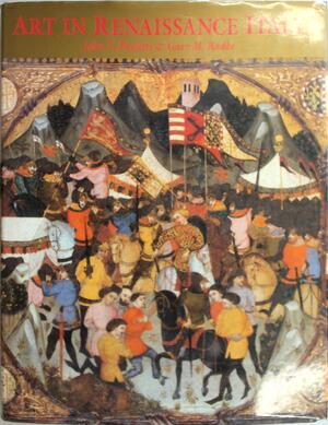 Art in Renaissance Italy - John T. Paoletti, Gary M. Radke
