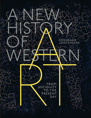 A New History of Western Art - Koenraad Jonckheere