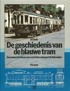De geschiedenis van de Blauwe Tram - J.F. Smit De geschiedenis van de Blauwe Tram - J.F. Smit
