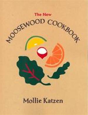 The New Moosewood Cookbook - Mollie Katzen