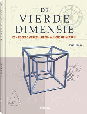 De vierde dimensie - Raul Ibanez De vierde dimensie - Raul Ibanez