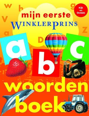 Mijn eerste Winkler Prins Woordenboek - G. de la Bretesche, P. Biard