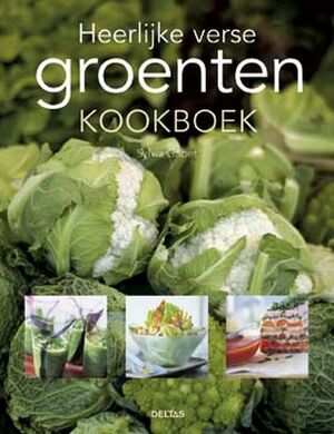 Heerlijke Verse Groenten Kookboek - S. Gabet