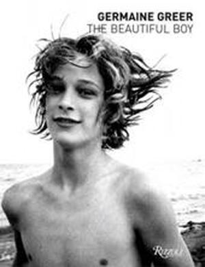 The Beautiful Boy - Germaine Greer