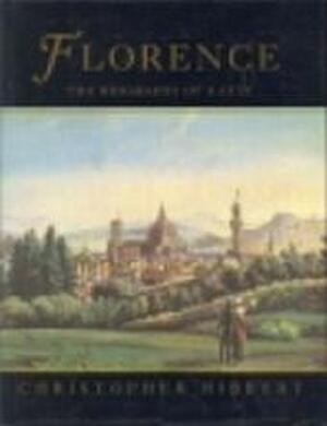 Florence - Christopher Hibbert Florence - Christopher Hibbert