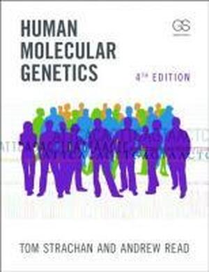 Human Molecular Genetics - Tom Strachan Human Molecular Genetics - Tom Strachan