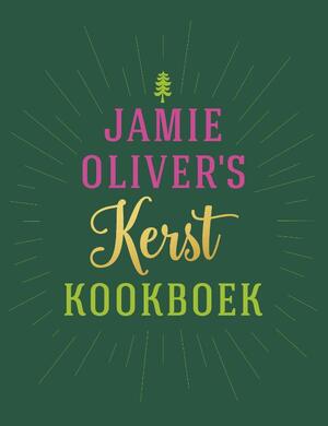 Jamie Oliver's kerstkookboek - Jamie Oliver Jamie Oliver's kerstkookboek - Jamie Oliver