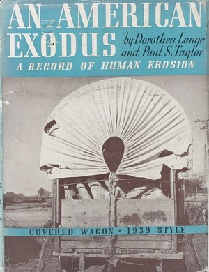 An American Exodus. - Dorothea Lange, Paul Schuster Taylor An American Exodus. - Dorothea Lange, Paul Schuster Taylor