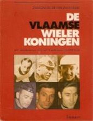 De Vlaamse wielerkoningen - Joris Jacobs De Vlaamse wielerkoningen - Joris Jacobs