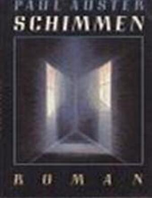 Schimmen - Paul Auster, B. Kriek Schimmen - Paul Auster, B. Kriek