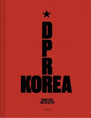 D.P.R. Korea - Grand Tour - Carl De Keyzer D.P.R. Korea - Grand Tour - Carl De Keyzer