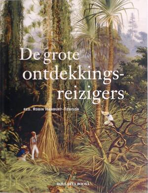De grote ontdekkingsreizigers - Robin Hanbury-Tenison, A.W. Kooij, Tanja Timmerman