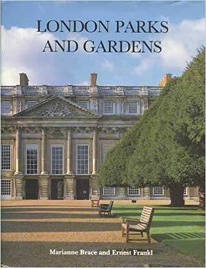 London Parks and Gardens - Marianne Brace London Parks and Gardens - Marianne Brace