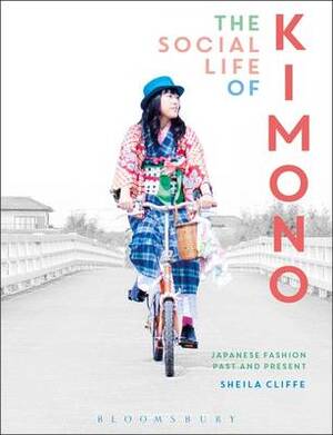 Social life of kimono - Sheila Cliffe Social life of kimono - Sheila Cliffe