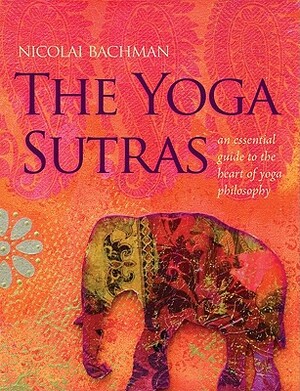 The Yoga Sutras - Nicolai Bachman The Yoga Sutras - Nicolai Bachman