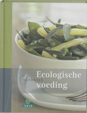 Handboek ecologische voeding - Diana Lauwers Handboek ecologische voeding - Diana Lauwers