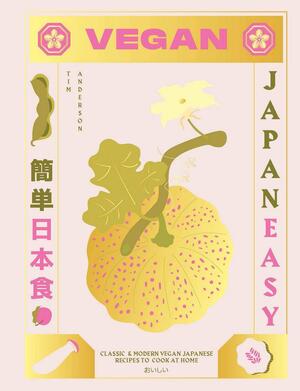 Vegan japaneasy - Tim Anderson Vegan japaneasy - Tim Anderson