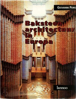 Baksteenarchitectuur in Europa - Giovanni Peirs